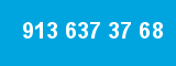913 637 37 68 913 637 37 68